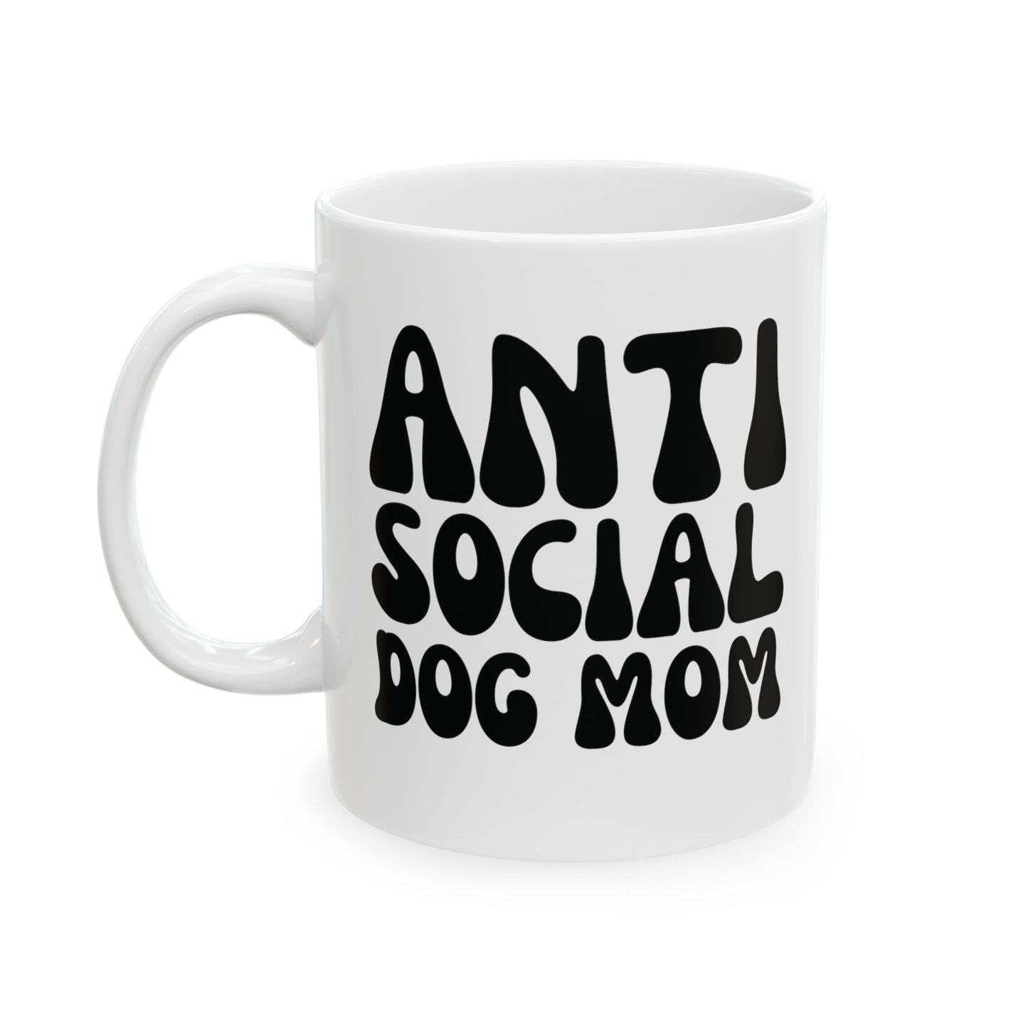 Anti Social Dog Mom Mug