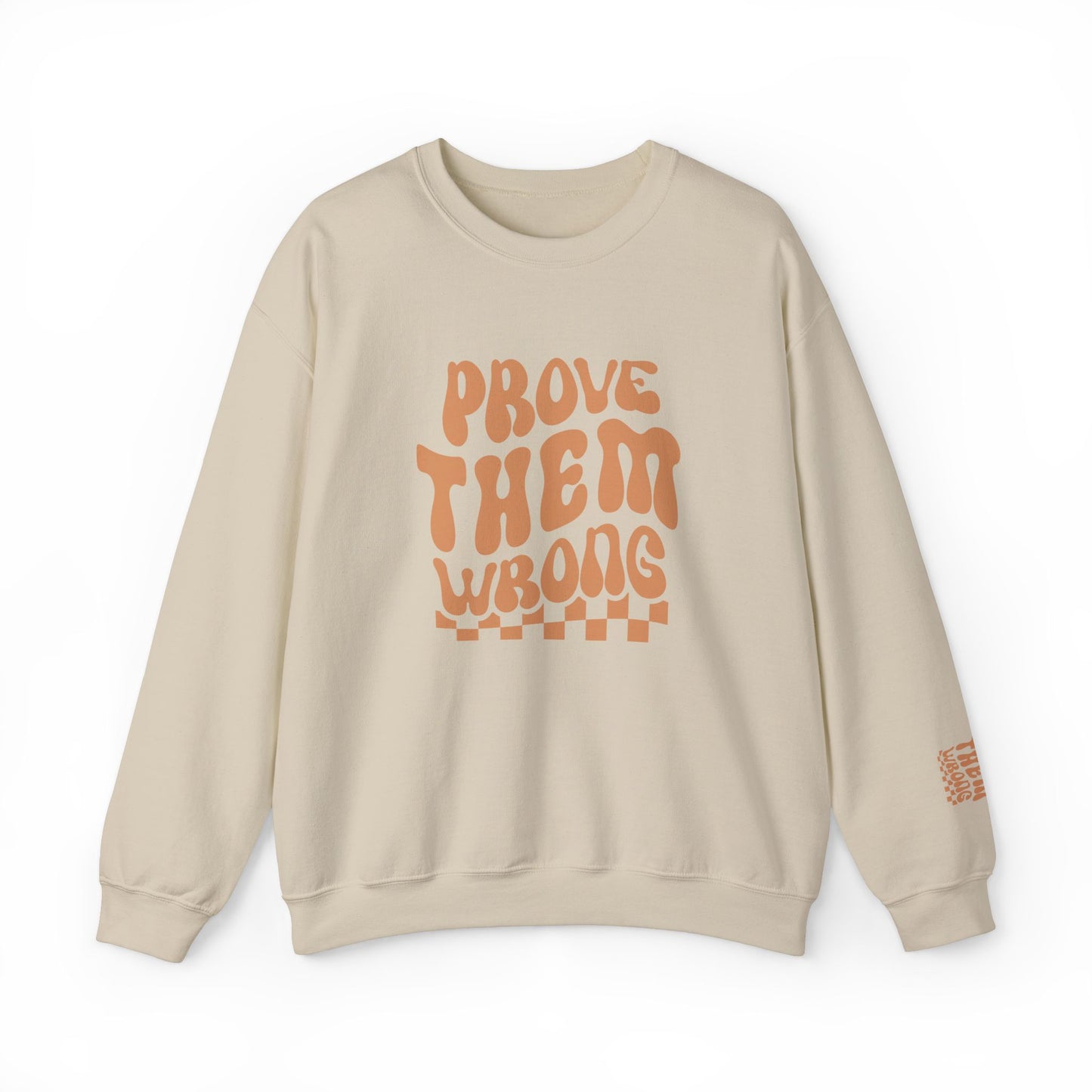 Prove Them Wrong Crewneck