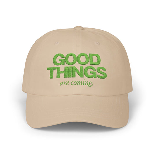 "Good Things Are Coming" Hat