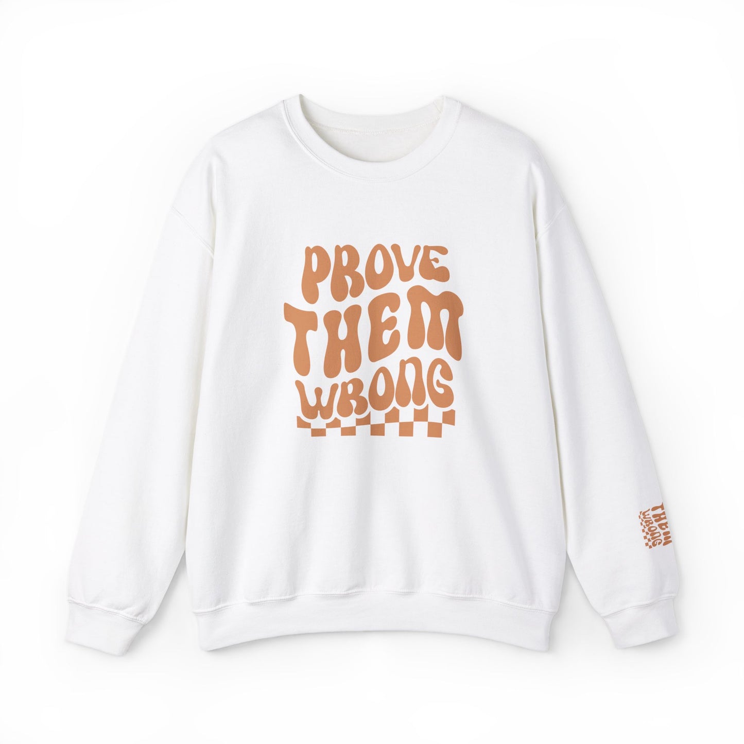 Prove Them Wrong Crewneck