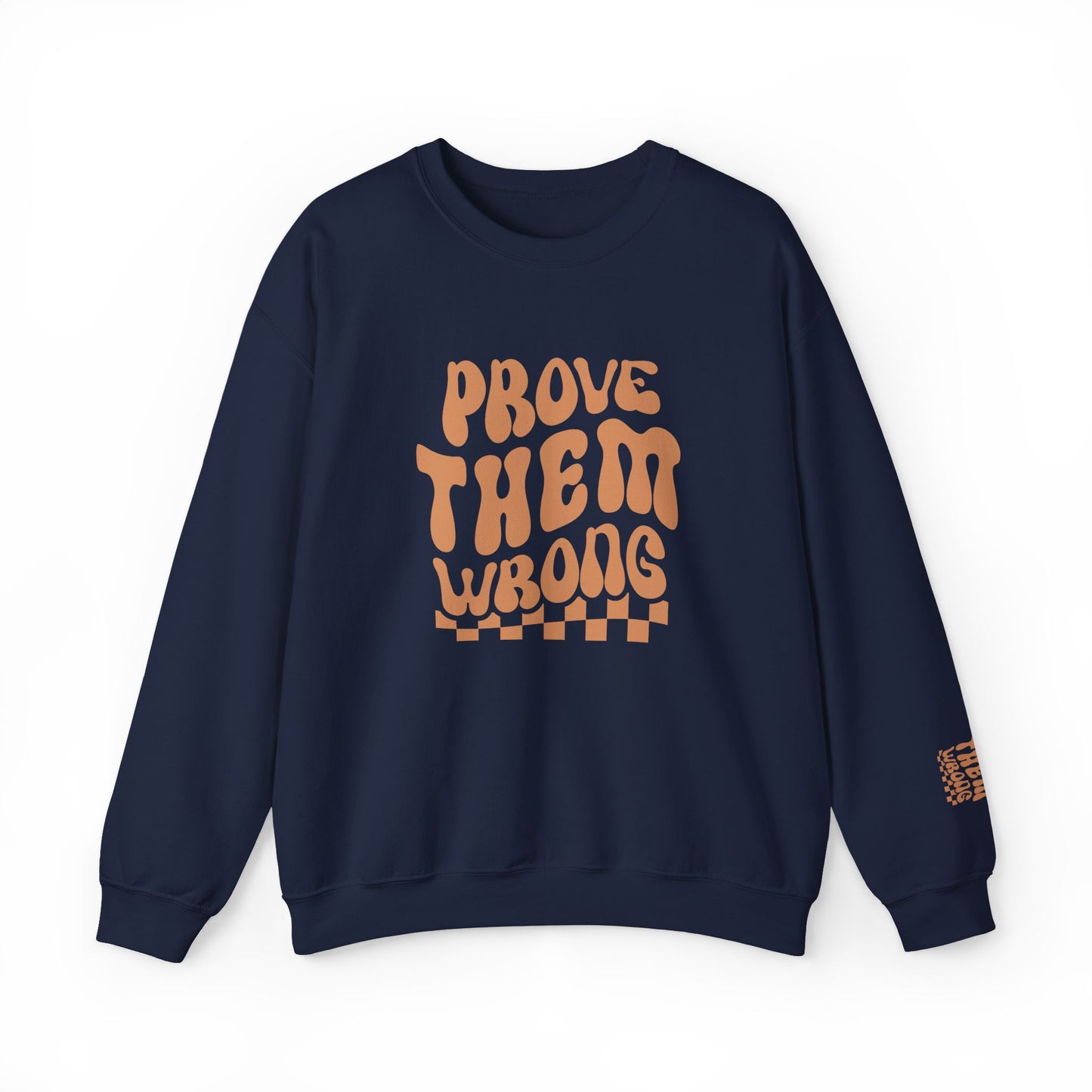 Prove Them Wrong Crewneck