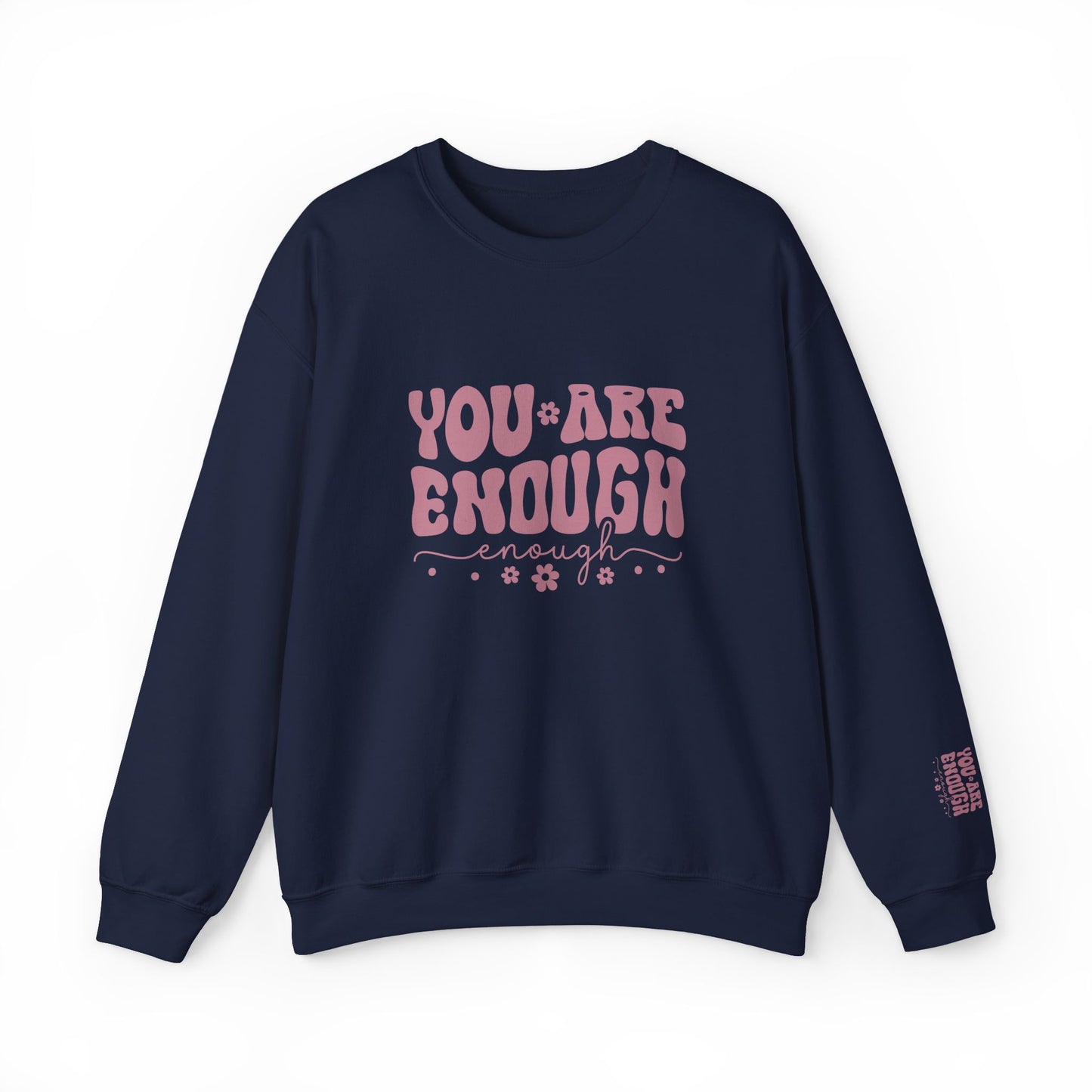 You Are Enough Crewneck